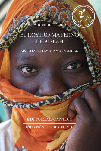 El Rostro Materno De Allah - Abdennur Prado