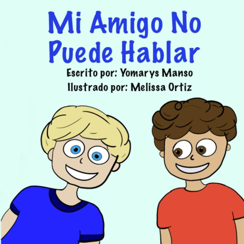Libro: Mi Amigo No Puede Hablar (spanish Edition)
