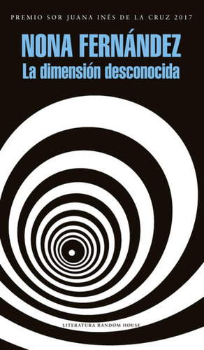 La Dimensión Desconocida - Nona Fernandez