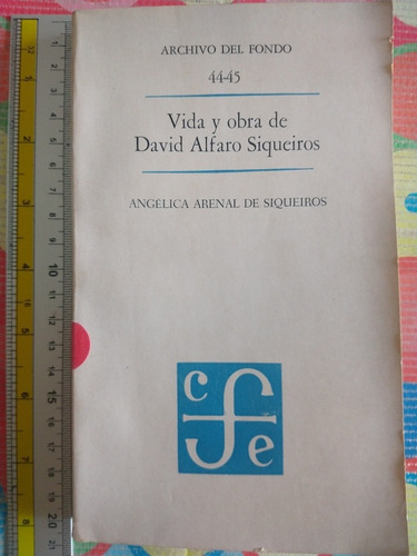 Libro Vida Y Obra De David Alfaro Siqueiros Y