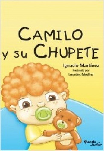 Camilo Y Su Chupete Mágico - Martínez, Ignacio