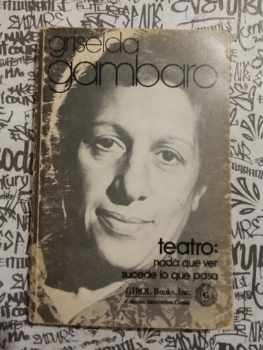 Griselda Gambaro - Teatro - Nada Que Ver / Sucede Que Pasa (Usado)