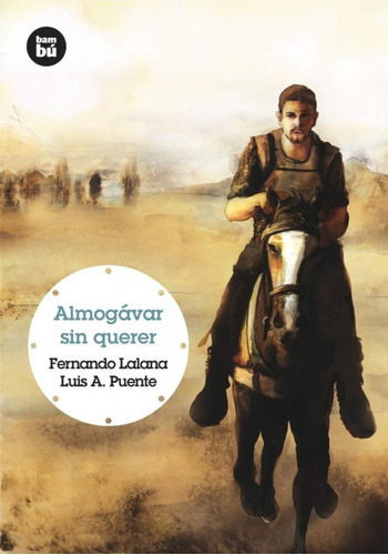 Libro: Almogávar Sin Querer. Varios Autores. Bambu