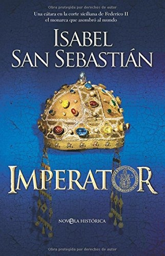 Imperator, de Isabel San Sebastián. Editorial Esfera, tapa dura en español, 2010