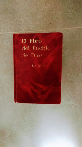 La Biblia, El Libro Del Pueblo De Dios.  Excelente Estado!