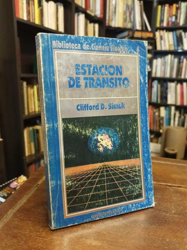 Estación De Tránsito - Clifford Simak