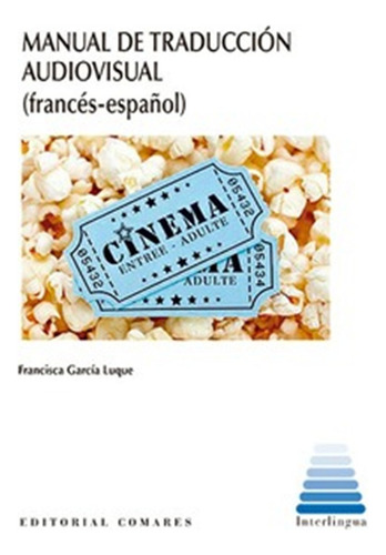 Manual De Traduccion Audiovisual (frances-español) - Garc