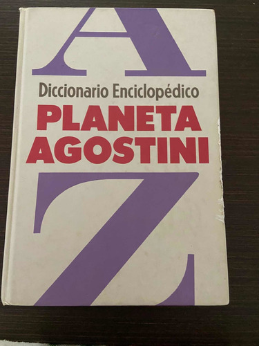 Diccionario Enciclopédico Planeta Agostini.