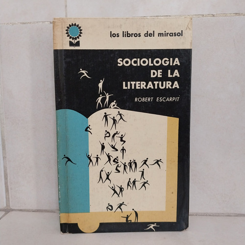 Sociología De La Literatura. Robert Escarpit