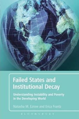 Libro Failed States And Institutional Decay - Natasha Ezrow