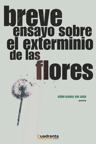 Libro Breve Ensayo Sobre El Exterminio De Las Flores - Bl...