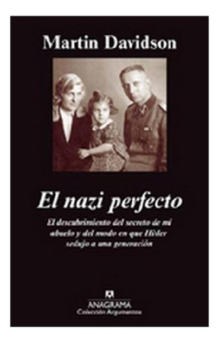 Nazi Perfecto (coleccion Argumentos 436) - Davidson Martin