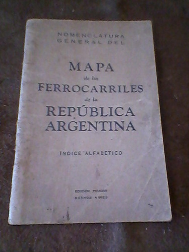 Nomenclatura Del Mapa Ferrocarriles Republ Argentina/mb Est