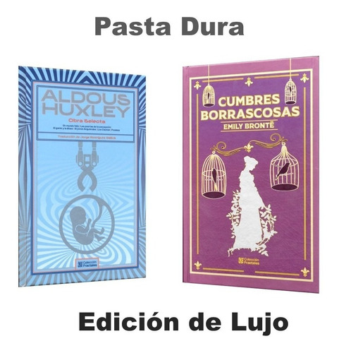 Aldous Huxley Mundo Feliz + Cumbres Borrascosas