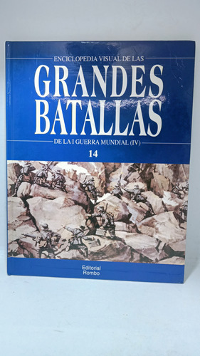 Grandes Batallas - De La I Guerra Mundial - Iv - Tomo Ivx 