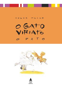 Livro O Gato Viriato: O Pato - Roger Mello [2014]