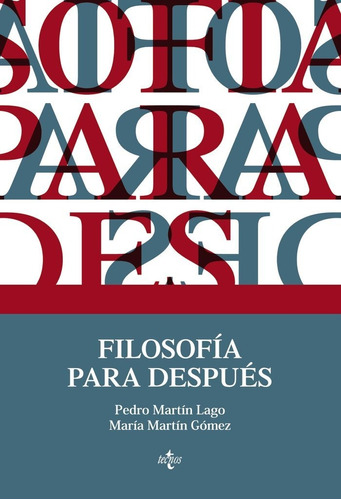 Libro Filosofã­a Para Despuã©s - Martã­n Lago, Pedro