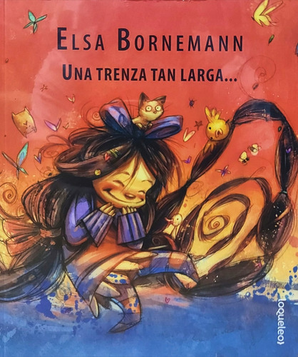 Una Trenza Tan Larga - Elsa Bornemann