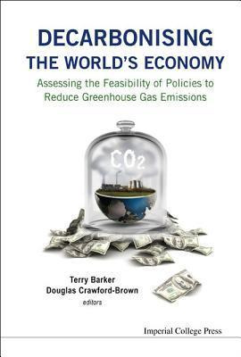 Libro Decarbonising The World's Economy: Assessing The Fe...