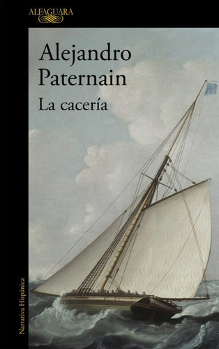 La Cacería - Alejandro Paternain