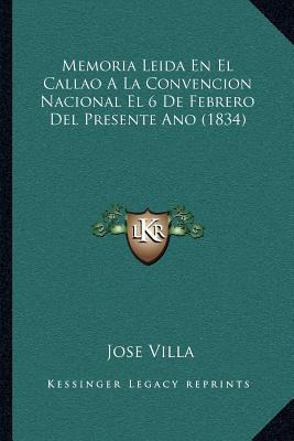 Libro Memoria Leida En El Callao A La Convencion Nacional...