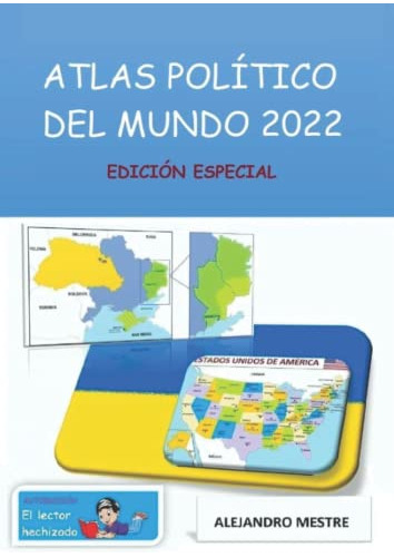 Atlas Politico Del Mundo 2022: Edicion Especial