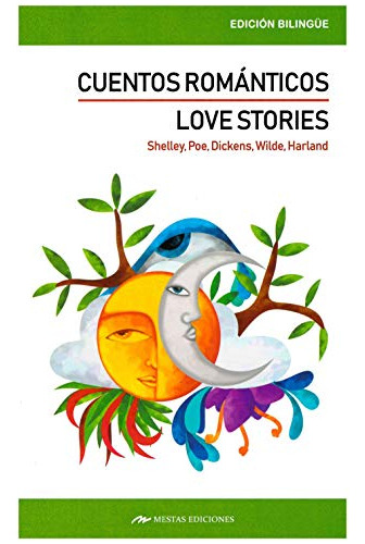 Love Stories Cuentos Romanticos - Shelley Mary Poe Edgar All