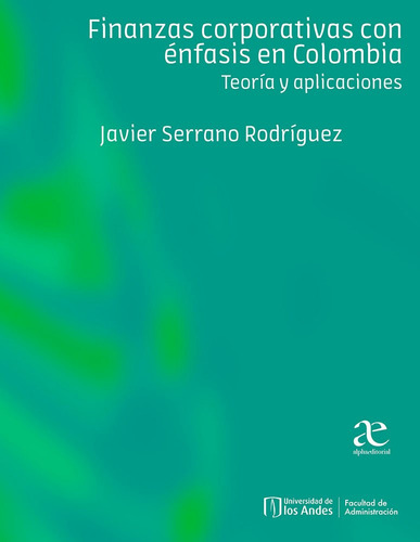 Finanzas Corporativas Con Enfasis En Colombia  1ed.