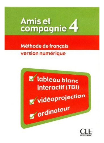 Amis Et Compagnie 4 - Ressources Pour Tbi (numerique)
