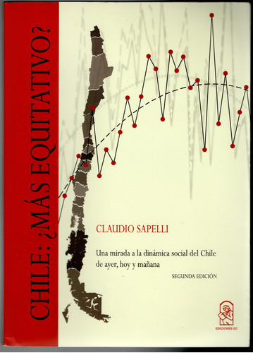 Chile: Mas Equitativo?  Claudio Sapelli.