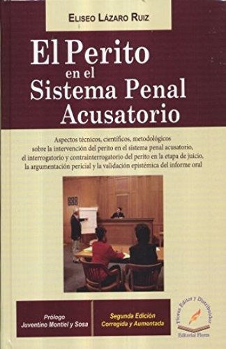 Libro Perito En El Sistema Penal Acusatorio, El / 2 Ed. /