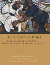 The Africana Bible : Reading Israel's Scriptures From Afr...