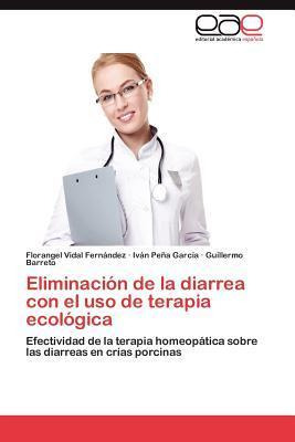 Libro Eliminacion De La Diarrea Con El Uso De Terapia Eco...