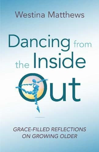 Libro Dancing From The Inside Out: Grace-filled Reflection