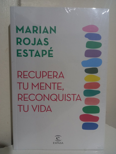 Libro Recupera Tu Mente, Reconquista Tu Vida- Marian Rojas E