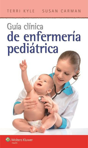 Guía Clínica De Enfermería Pediátrica (libro Original)
