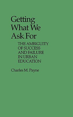 Libro Getting What We Ask For: The Ambiguity Of Success A...