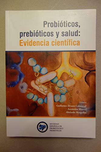 Libro Probióticos Prebióticos Y Salud Evidencia Científica D