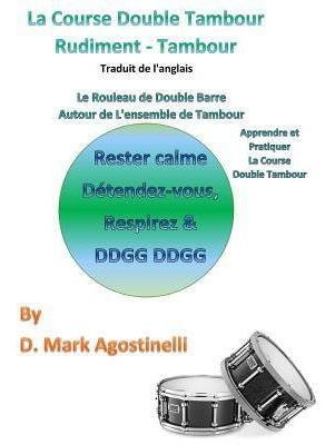 La Course Double Tambour Rudiment - Tambour - Traduit De ...