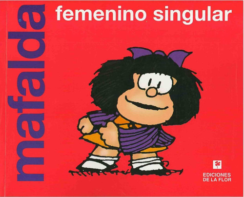 Mafalda- Femenino Singular - Quino