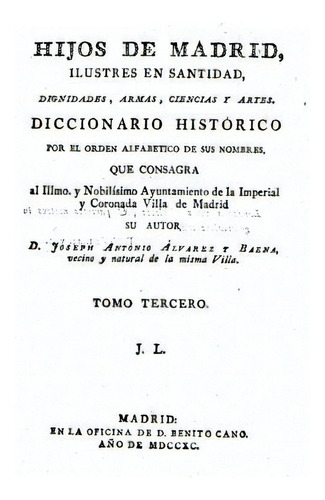 Hijos De Madrid - Tomo Tercero, De Baena, Joseph Antonio Alvarez. Editorial Createspace, Tapa Blanda En Español