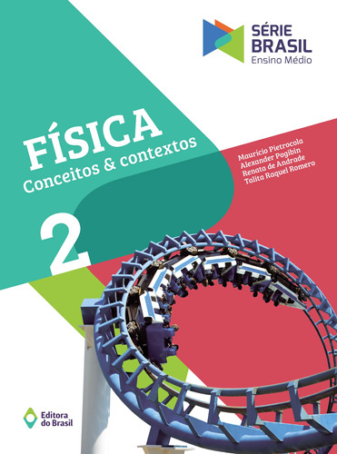 Física - Conceitos e contextos 2 - Ensino médio, de Pietrocola, Maurício. Série Série Brasil Editora do Brasil, capa mole em português, 2016