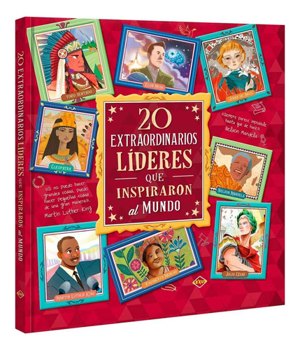 Libro 20 Extraordinarios Líderes Que Inspiraron Al Mundo