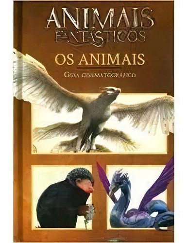 Animais Fantásticos - Guia Cinematográfico, De J.k Rowling. Editora Rocco Em Português