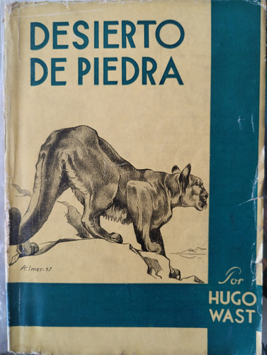 Desierto De Piedra Hugo Wast -rf Libros Firmado 1949