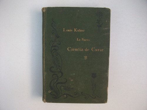 La Nueva Ciencia De Curar - Louis Kuhne