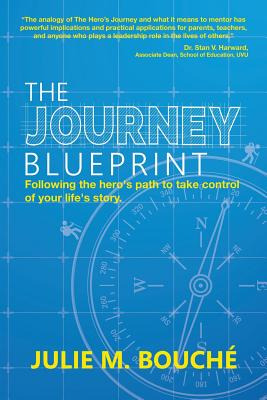 Libro The Journey Blueprint: Following The Hero's Path To...