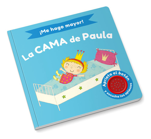 ¡me Hago Mayor! La Cama De Paula (libro Original)