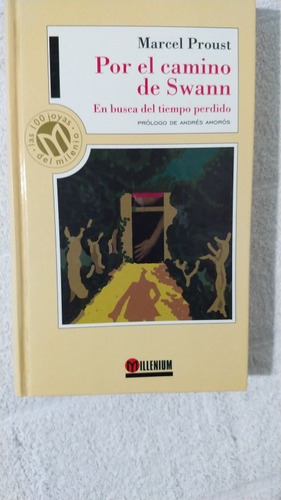 Por El Camino De Swann. Marcel Proust. Editorial Millenium (Usado)