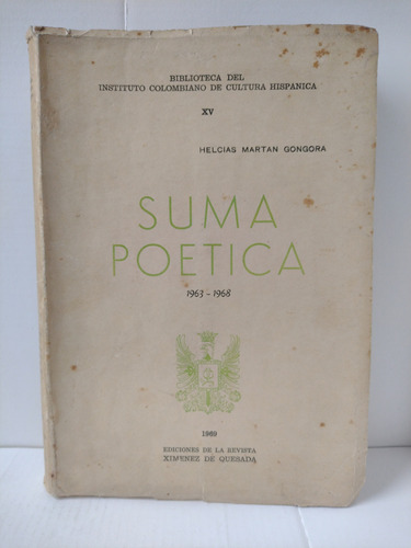 Helcías Martán Góngora / Suma Poética : 1963 1968